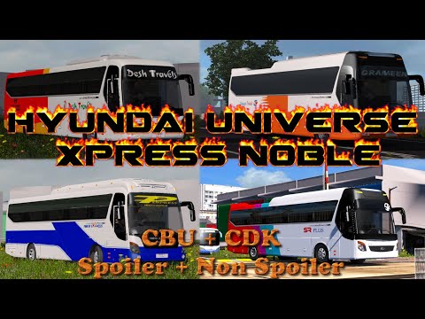 Hyundai Universe Express Noble Full Version | CBU + CDK + Spoiler + Non Spoiler | With Link
