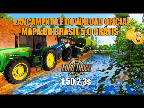 LANÇAMENTO E DOWNLOAD OFICIAL MAPA BR BRASIL 5.0 GRÁTIS PARA ETS2 1.50.2.3s
