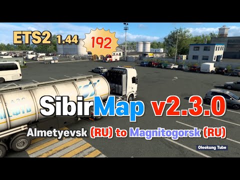 ETS2 1.44 SibirMap v2.3.0, Almetyevsk (Альме́тьевск - RU) to Magnitogorsk(Магнитого́рск - RU)