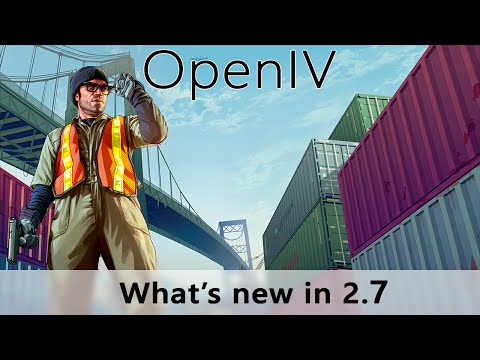 OpenIV: What&#039;s new in 2.7