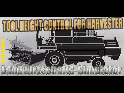 LS19 Modvorstellung : Tool Height Control For Harvester Ls19 Mods
