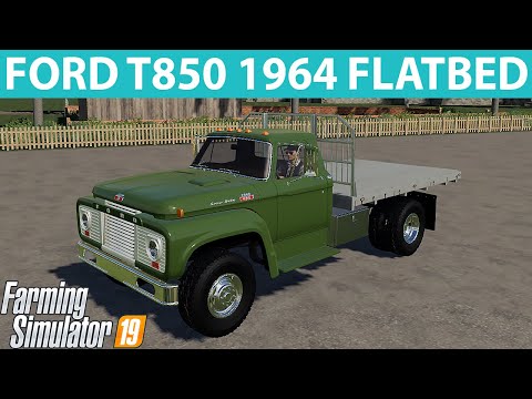FORD T850 1964 FLATBED for Farming Simulator 19