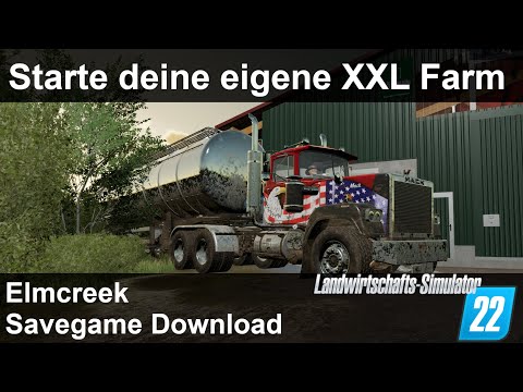 [LS22] Start deine eigene XXL Farm auf Elmcreek | Savegame Download | Landwirtschaft Simulator