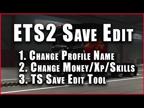 Save Edit in ETS2 | Change Profile Name, Money, XP, Skills | TS Save Edit Tool | ETS2 Tutorial
