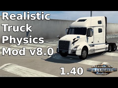 (ATS 1.40) Realistic Truck Physics Mod v8.0 | American Truck Simulator Mods
