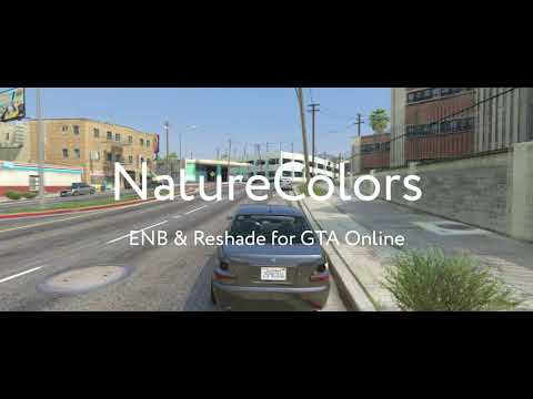 NatureColors ENB &amp; Reshade for GTA Online