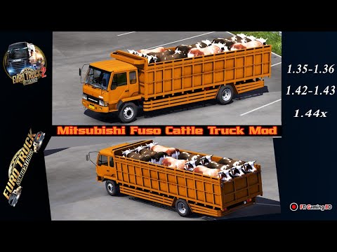 Ets2|| (গরুর ট্রাক) Mitsubishi Fuso Cattle Truck Mod 1.35 to 1.44x Showcase + Link