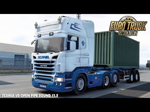 Euro Truck Simulator 2 - Scania V8 Sound Mod V11.5 Open Pipe | ETS2 Mods 1.40