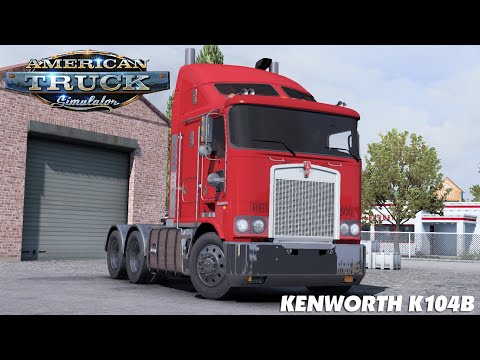 American Truck Simulator - Kenworth K104B | ATS Mods 1.39