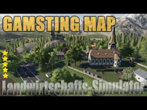 LS19 Mapvorstellung Landwirtschafts-Simulator :GAMSTING MAP V1.0.0.0