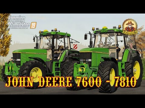 #Farming Simulator19\ #JOHN DEERE 7600 - 7810