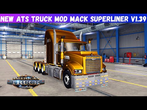 ATS Mods 1.39: | Mack Superliner TSA-Mods | American Truck Simulator