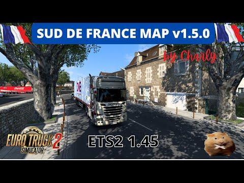ETS2 SUD DE FRANCE MAP v 1.5.0 by Charly Quissac(FR) to Lampdes(FR)