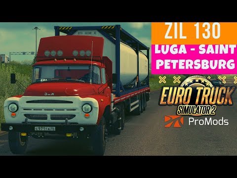ETS2 1.35 ProMods 2.41 ZIL 130 Luga - Saint Petersburg | Euro Truck Simulator 2