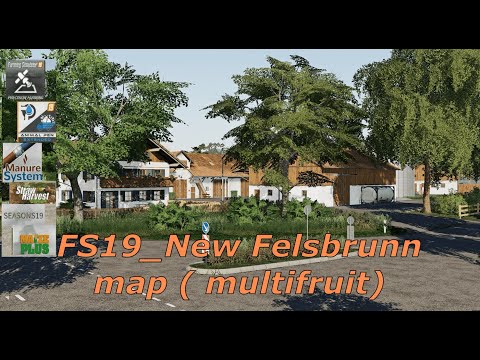 FS19 New Felsbrunn map (multifruit)