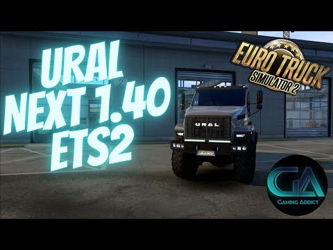 Ural Next | Euro Truck Simulator 2 [ETS2 1.40]