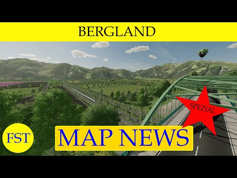 LS22 MAP NEWS Spezial BERGLAND LS22 Mapvorstellung