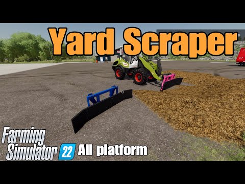 Yard Scraper / FS22 mod for all platforms