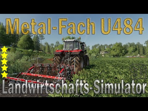LS19 Modvorstellung - Metal-Fach U484 - Ls19 Mods