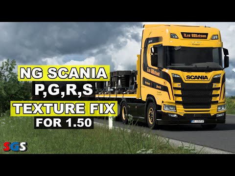 |ETS2 1.50| NG Scania P,G,R,S Texture Fix