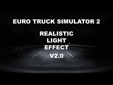 ETS2 - Realistic Lights Effect V2.0