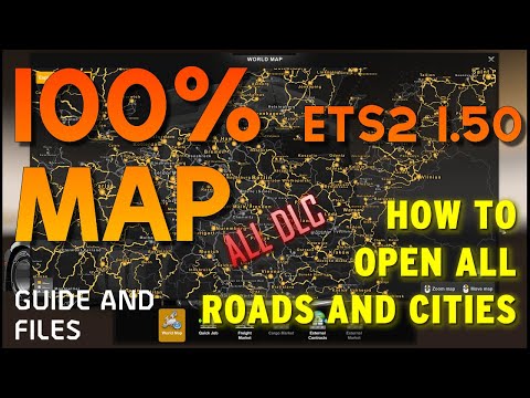 How to open 100% map in ETS2 (Full Map Discovered, Guide and files) * ETS2 1.50