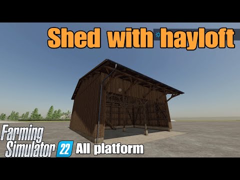 Shed with Hayloft / FS22 mod for all platforms