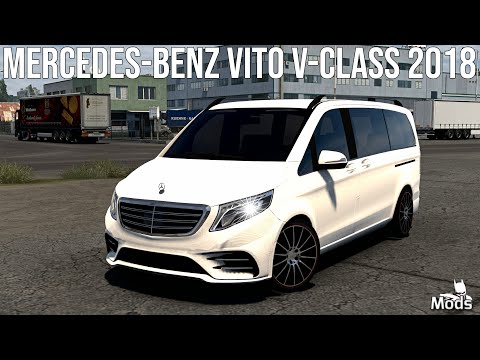 ETS2 1.40 ★ Mercedes-Benz Vito V-Class 2018 | Euro Truck Simulator 2 Mods
