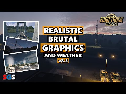 |ETS2 1.46| Realistic Brutal Graphics And Weather v8.5.1 by Kass [Graphics Mod]