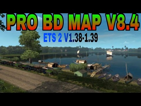 PRO BD MAP V8.4 FOR FIX V1.38-1.39[REVIEW+DOWNLOAD LINK]BANGLADESH MAP[EURO TRACK SIMULATOR 2