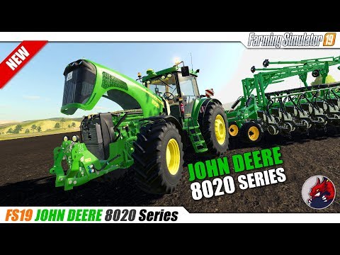 FS19 | JOHN DEERE 8020 SERIES v1.0 - review