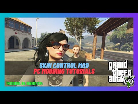 [2023] Grand Theft Auto V Modding: How To Install The Skin Control Mod (PC MODS)
