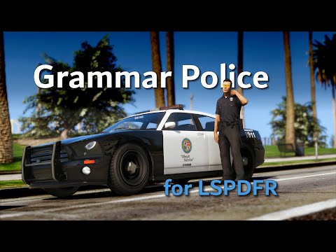 GrammarPolice for LSPDFR Demo Reel