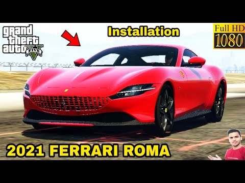 GTA 5 : HOW TO INSTALL 2021 FERRARI ROMA CAR MOD🔥🔥🔥