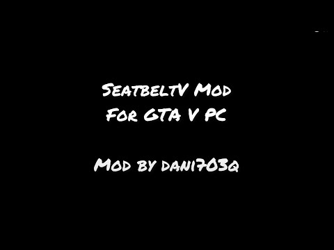 SeatbeltV - GTA V PC Mod Showcase
