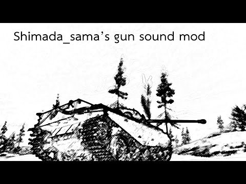 [0.9.22.0.1] World of Tanks - Shimada_sama&#039;s gun sound mod V.3.1 preview