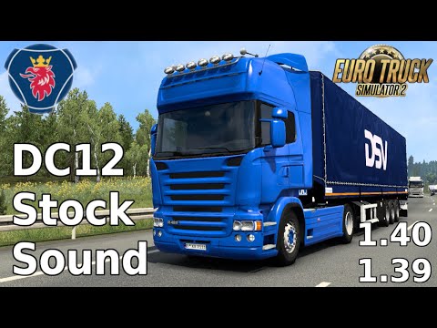ETS2 1.39-1.40 | Scania DC12 Stock Sound | Euro Truck Simulator 2 Mods