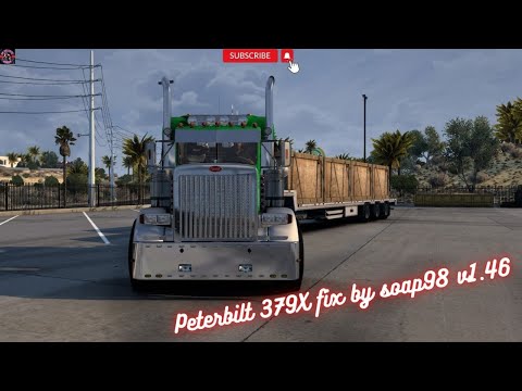 &quot;American Truck Simulator 1.46 Peterbilt 379X fix by soap98&quot;