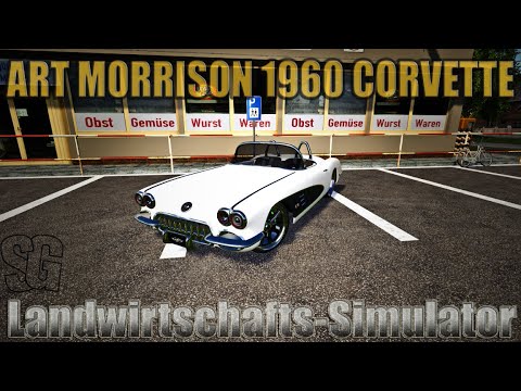 LS19 Modvorstellung - ART MORRISON 1960 CORVETTE V1.0.0.0 - Ls19 oldtimer mods