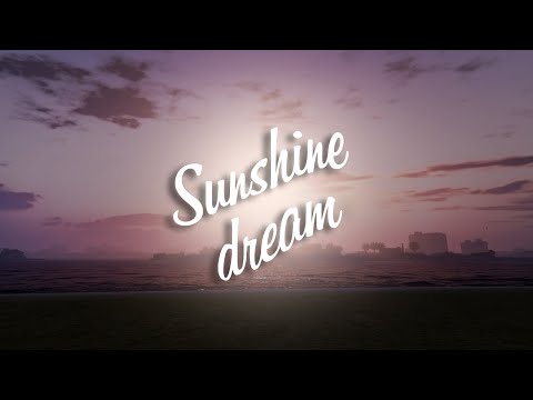 Sunshine Dream 1.2 Launch Trailer