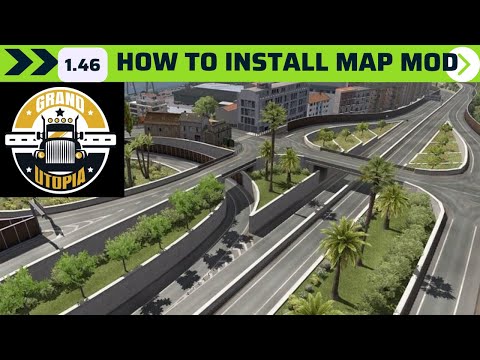ETS2 1.46/1.45 | How to Install GRAND UTOPIA map mod step by step in Euro Truck Simulator 2 1.46