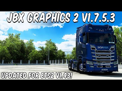 ETS2 1.43 - JBX Graphics 2 v1.7.5.3 UPDATED | Euro Truck Simulator 2