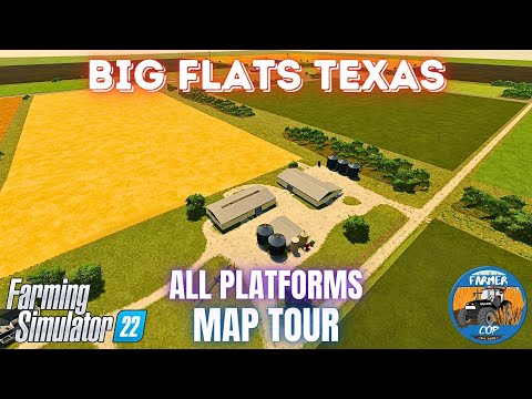 BIG FLATS TEXAS - Map Tour - Farming Simulator 22